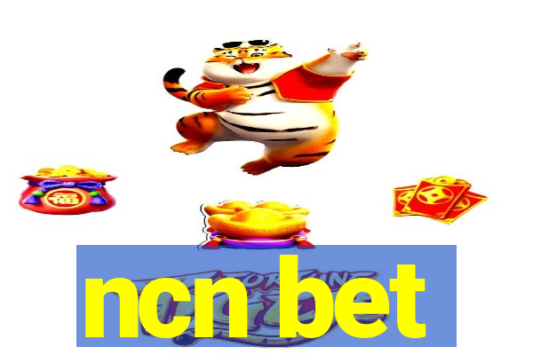 ncn bet